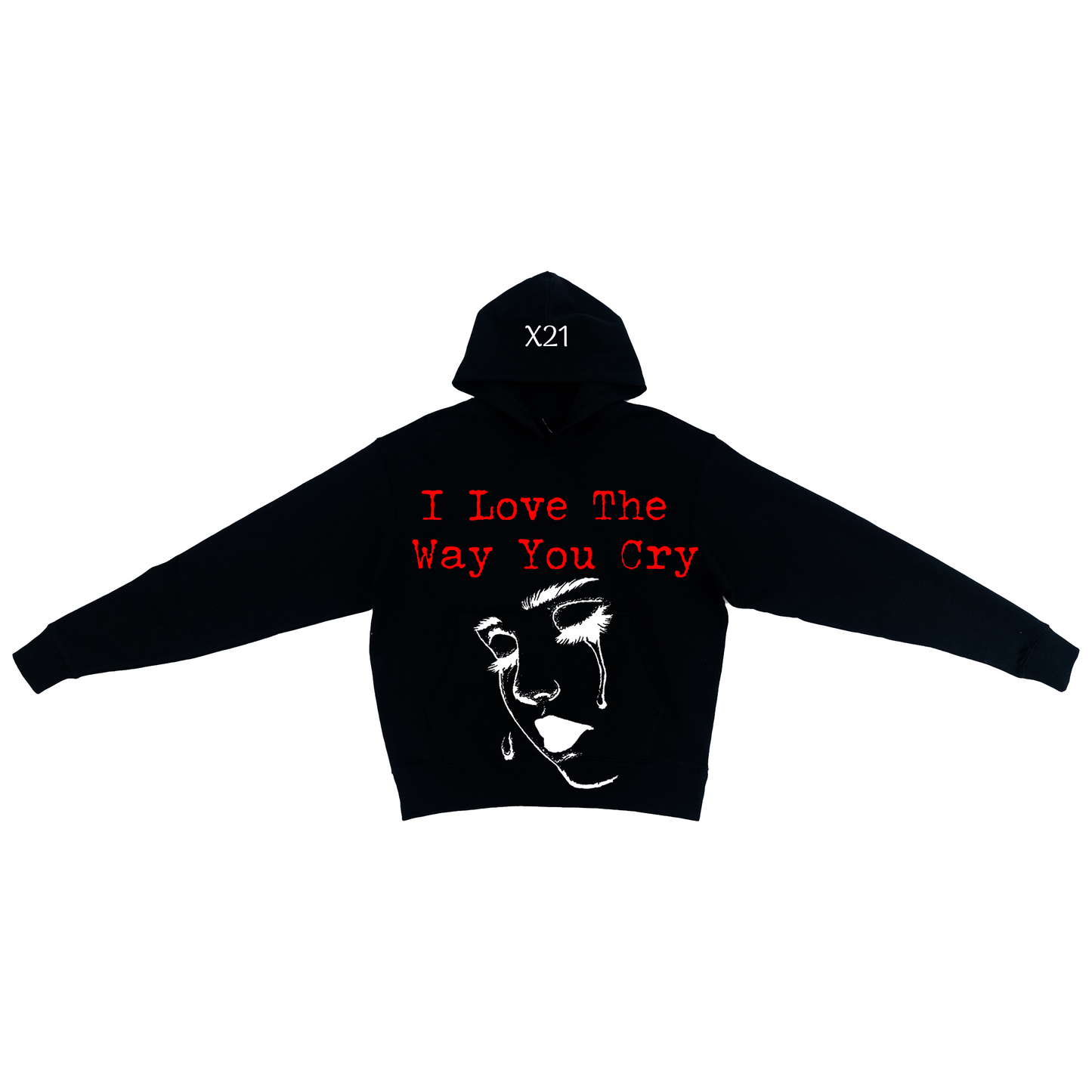 I Love The Way You Cry Hoodie