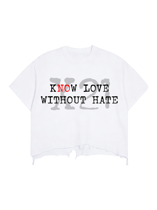 Know Love Without Hate (White)